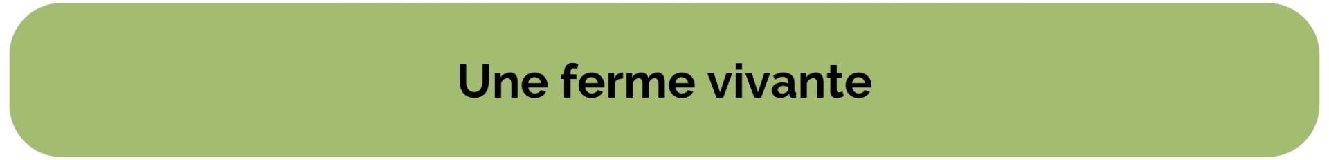 une ferme vivante